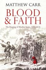 Blood and Faith af Matt Carr