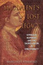 Magdalene'S Lost Legacy af Margaret Starbird