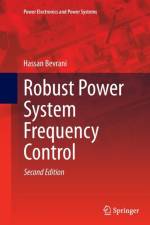 Robust Power System Frequency Control af Hassan Bevrani