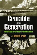 Crucible of a Generation af J. Kenneth Brody