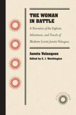 The Woman in Battle af Loreta Janeta Velazquez