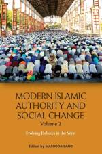 Modern Islamic Authority and Social Change, Volume 2 af BANO  MASOODA