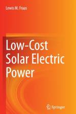 Low-Cost Solar Electric Power af Lewis M. Fraas
