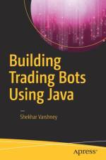 Building Trading Bots Using Java af Shekhar Varshney