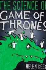 The Science of Game of Thrones af Helen Keen