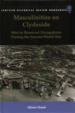Masculinities on Clydeside af Alison Chand