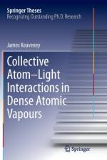 Collective Atom-Light Interactions in Dense Atomic Vapours af James Keaveney
