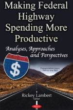 Making Federal Highway Spending More Productive