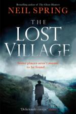 The Lost Village af Neil Spring