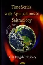 Time Series with Applications to Seismology af G R Dargagi-Noubary