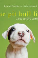 The Pit Bull Life af Deirdre Franklin