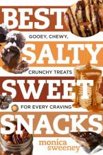 Best Salty Sweet Snacks af Monica (Countryman) Sweeney