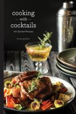 Cooking with Cocktails af Kristy Gardner