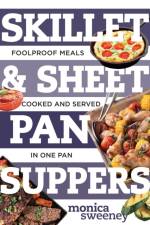 Skillet & Sheet Pan Suppers af Monica (Countryman) Sweeney
