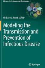 Modeling the Transmission and Prevention of Infectious Disease