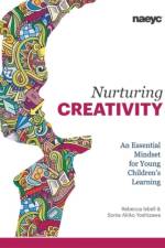 Nurturing Creativity af Rebecca Isbell