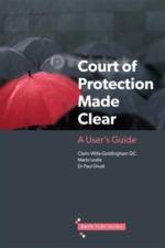 Court of Protection Made Clear af Claire Wills-Goldingham