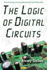 Logic of Digital Circuits af Alexey Glebov