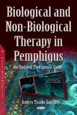 Biological & Non-Biological Therapy in Pemphigus af Andres Tirado-Sanchez