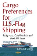 Cargo Preferences for U.S.-Flag Shipping