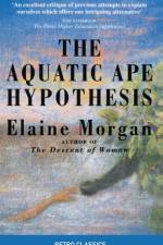 The Aquatic Ape Hypothesis af Elaine Morgan