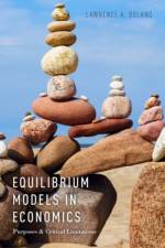 Equilibrium Models in Economics af Lawrence A. (Emeritus Professor of Economics Boland