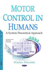 Motor Control in Humans af Waclaw Petrynski Katowice