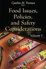 Food Issues, Policies, & Safety Considerations