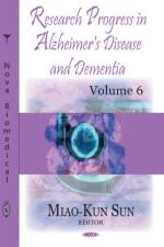Research Progress in Alzheimer's Disease & Dementia