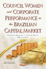 Council Women & Corporate Performance in the Brazilian Capital Market af Clea Beatriz Macagnan