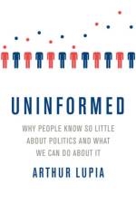 Uninformed af Arthur (Professor of Political Science Lupia