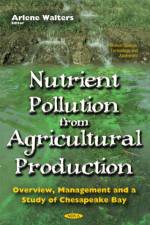Nutrient Pollution From Agricultural Production