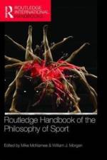 Routledge Handbook of the Philosophy of Sport
