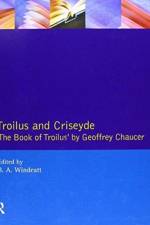 Troilus and Criseyde af B.A. Windeatt