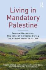 Living in Mandatory Palestine af Roberta R. (University of Texas-Austin Greene