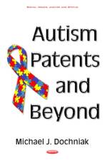 Autism Patents & Beyond af Michael J Dochniak