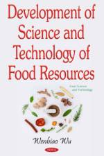 Development of Science & Technology of Food Resources af Wenbiao Wu