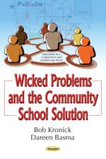 Wicked Problems & the Community School Solution af Bob Kronick