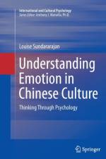 Understanding Emotion in Chinese Culture af Louise Sundararajan