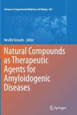 Natural Compounds as Therapeutic Agents for Amyloidogenic Diseases