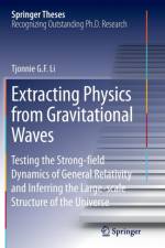 Extracting Physics from Gravitational Waves af Tjonnie G. F. Li