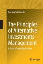 Principles of Alternative Investments Management af Ewelina Sokolowska