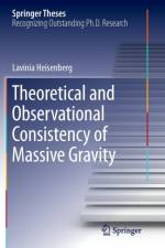 Theoretical and Observational Consistency of Massive Gravity af Lavinia Heisenberg