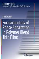 Fundamentals of Phase Separation in Polymer Blend Thin Films af Sam Coveney