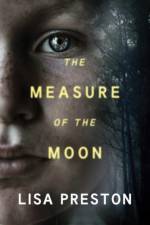 The Measure of the Moon af Lisa Preston