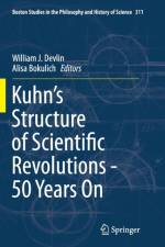 Kuhn's Structure of Scientific Revolutions - 50 Years On