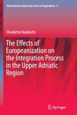Effects of Europeanization on the Integration Process in the Upper Adriatic Region
