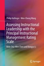 Assessing Instructional Leadership with the Principal Instructional Management Rating Scale af Philip Hallinger