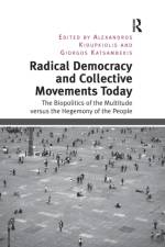 Radical Democracy and Collective Movements Today af Alexandros Kioupkiolis