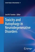 Toxicity and Autophagy in Neurodegenerative Disorders